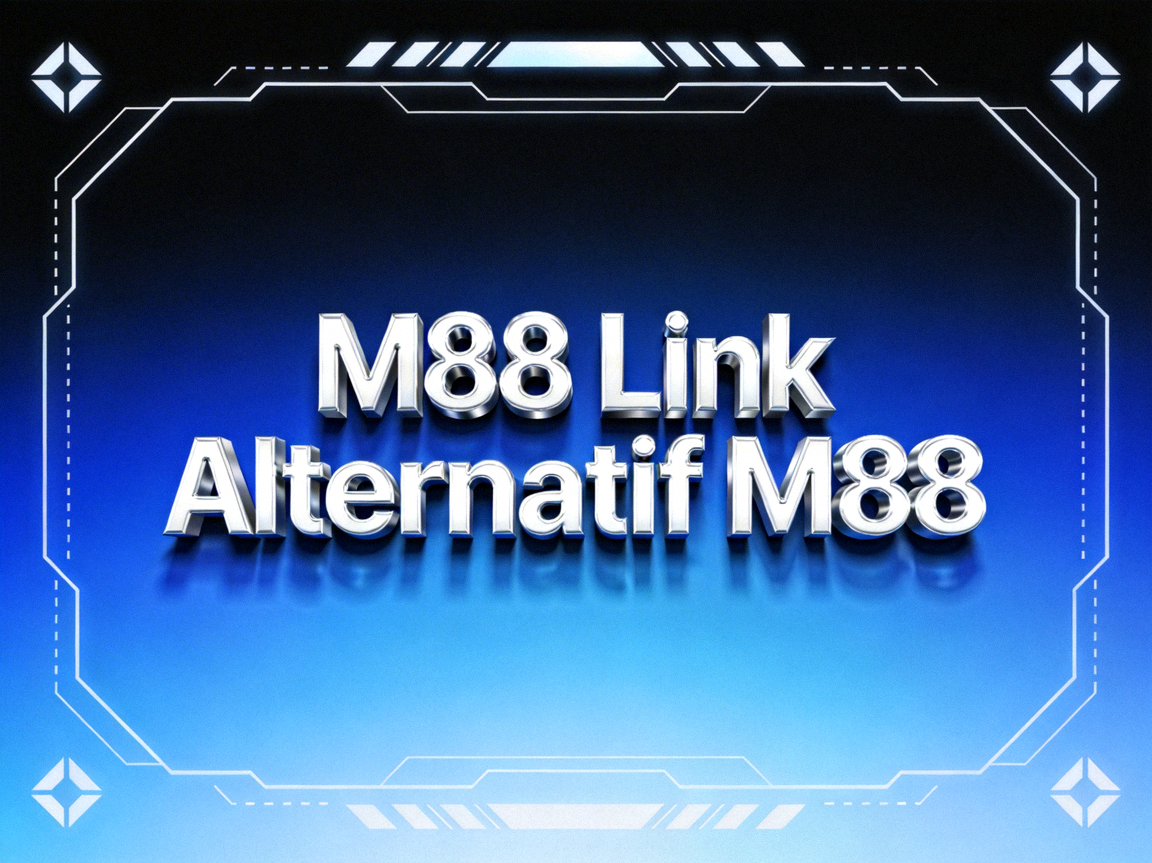 M88 Link Alternatif M88