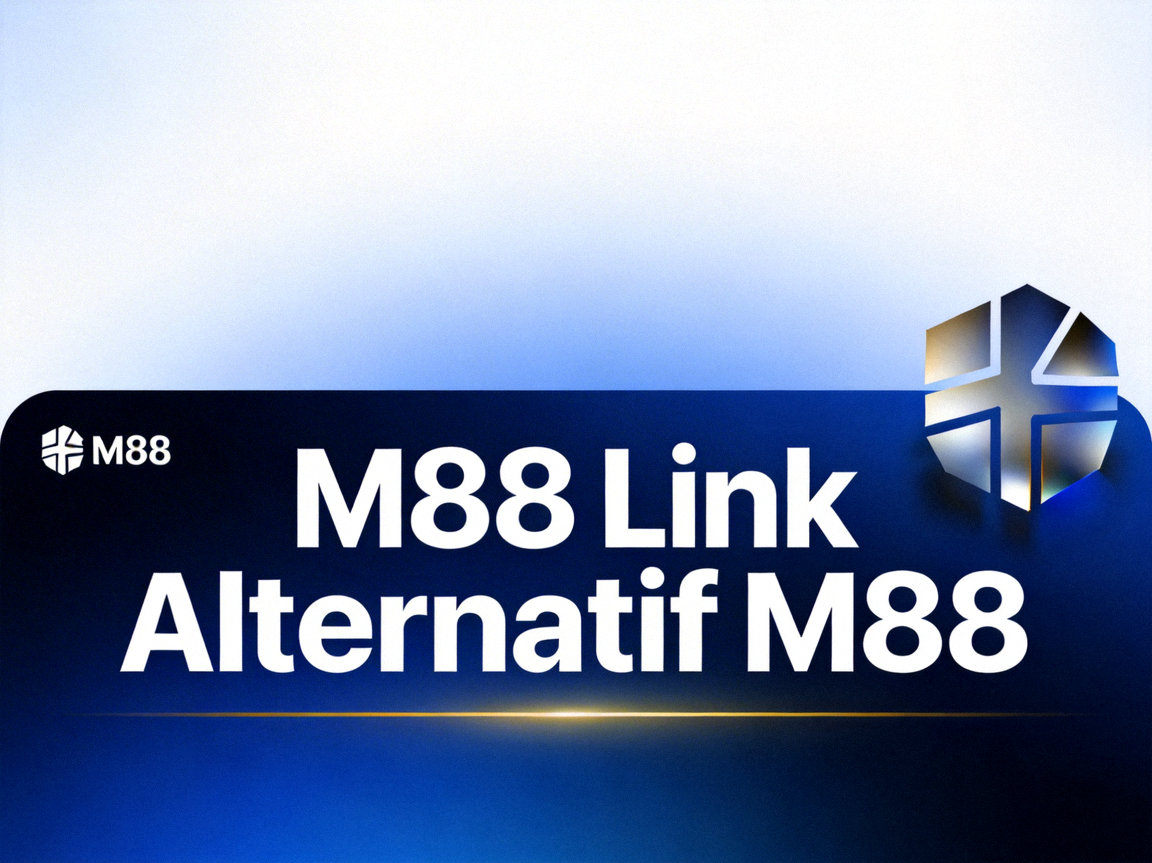 M88 Link Alternatif M88